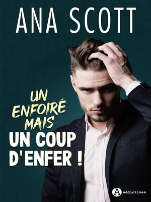 cover image of Un enfoiré mais un coup d'enfer !